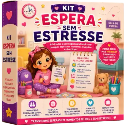 Kit Espera Sem Estresse